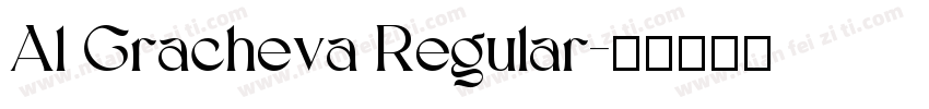 Al Gracheva Regular字体转换